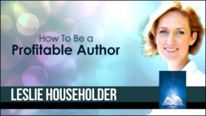 Leslie-Householder_how-to-be-a-profitable-author-